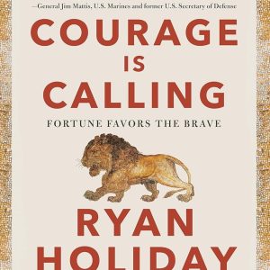 courage is calling by ryan holiday